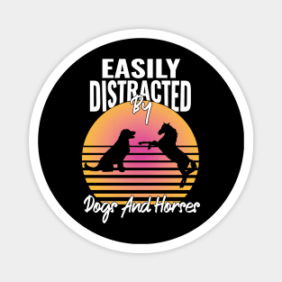 humor sarcastic Doggy dog horse distracted Animal Enthusiast Magnet